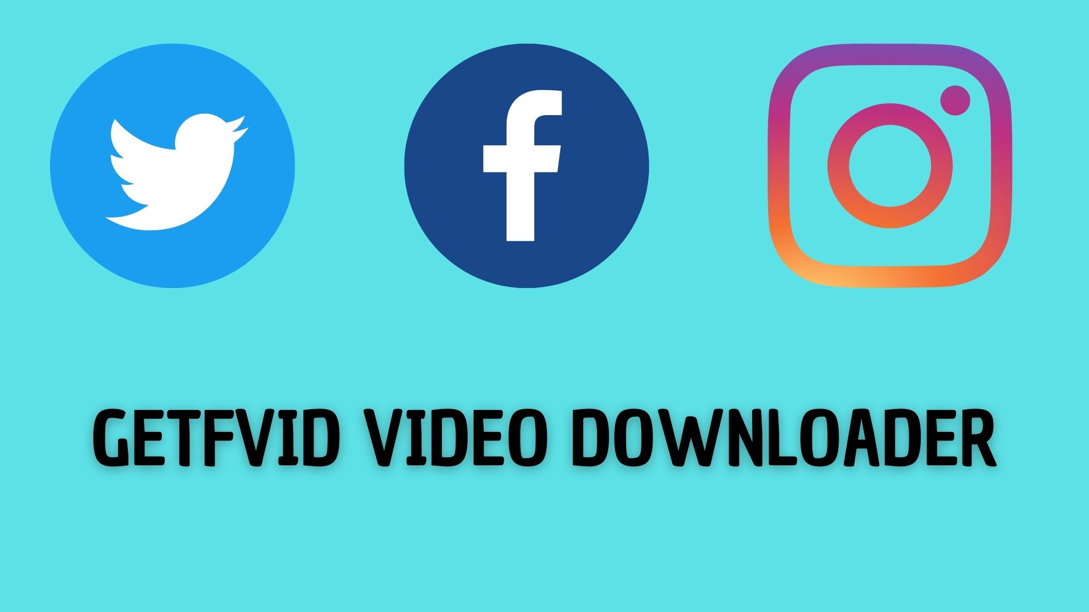 Getfvid (2022) | Getfvid FacebookTwitterInstagram Video Downloader