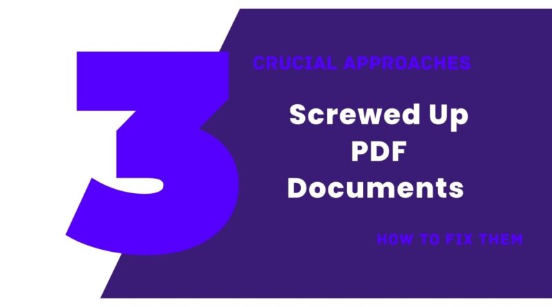 Fix screwed up pdf documents