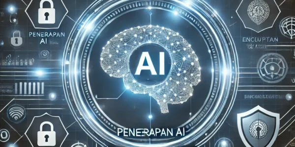 Penerapan AI untuk Meningkatkan Keamanan Digital