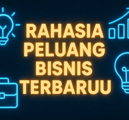 Rahasia Peluang Bisnis Terbaru