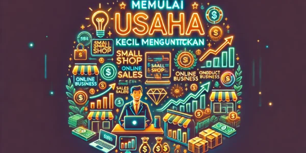 Memulai Usaha Kecil Menguntungkan