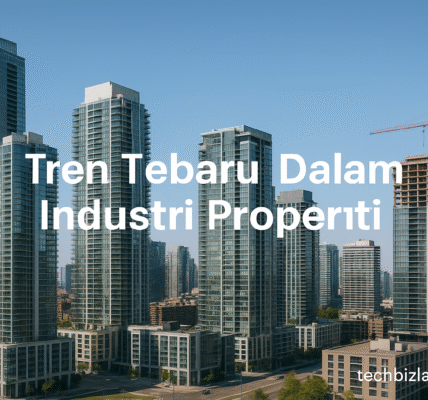 Tren Terbaru Dalam Industri Properti
