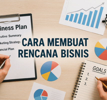 Cara Membuat Rencana Bisnis