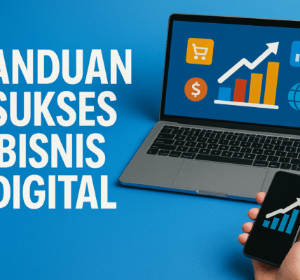 Panduan Sukses Bisnis Digital