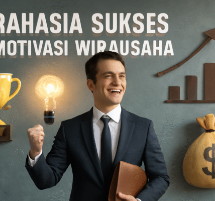 Rahasia Sukses Motivasi Wirausaha