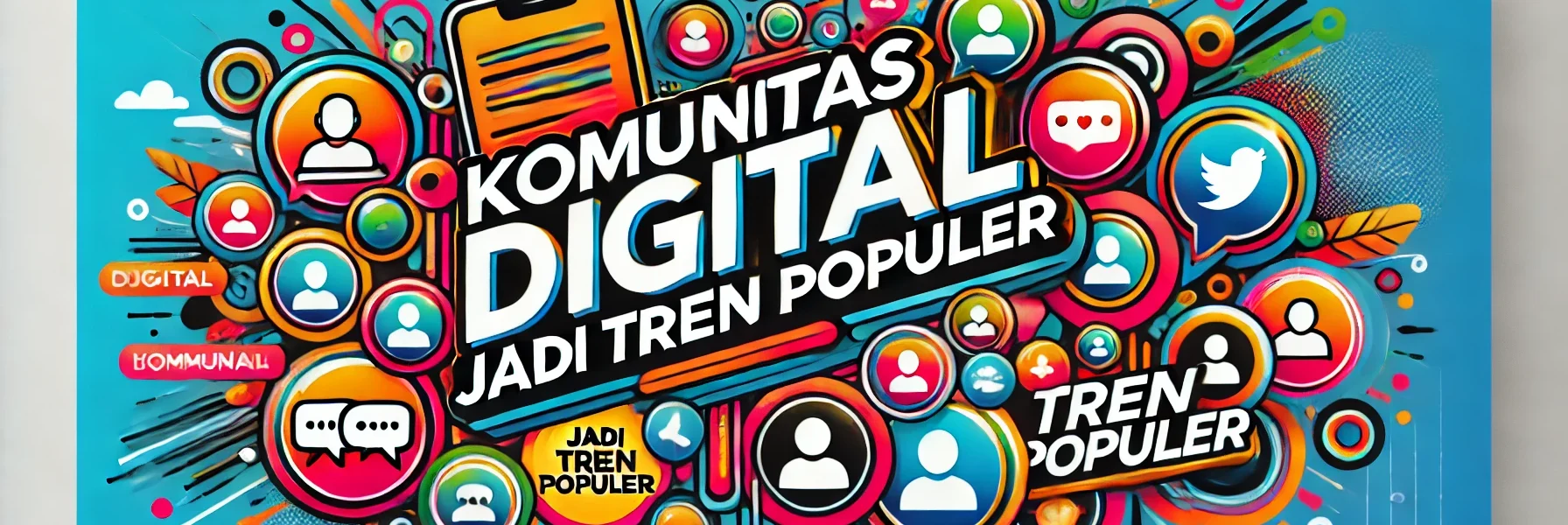 Komunitas Digital Jadi Tren Populer