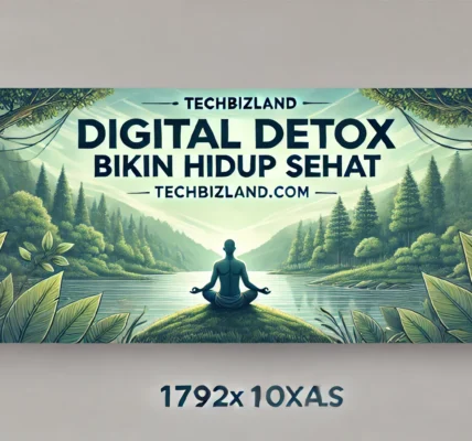 Digital Detox Bikin Hidup Sehat