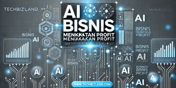 AI Bisnis Meningkatkan Profit