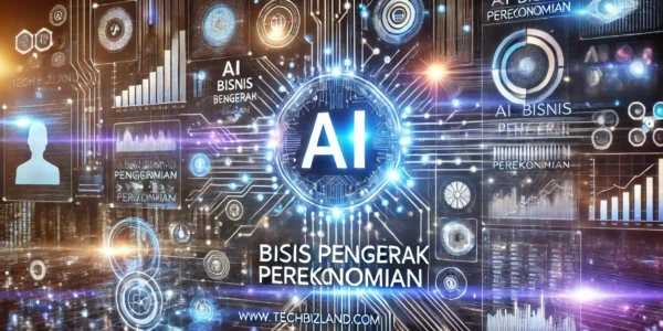 AI Bisnis Penggerak Perekonomian