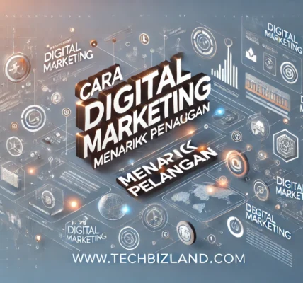 Cara Digital Marketing Menarik Pelanggan