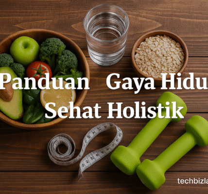 Panduan Gaya Hidup Sehat Holistik