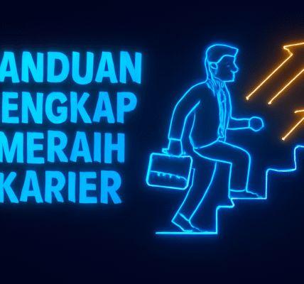 Panduan Lengkap Meraih Karier