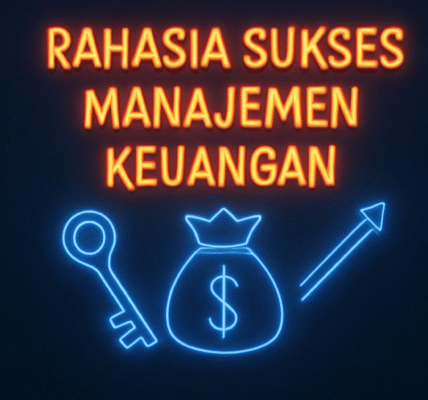 Rahasia Sukses Manajemen Keuangan