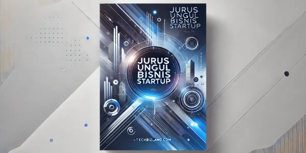 Jurus Unggul Bisnis Startup