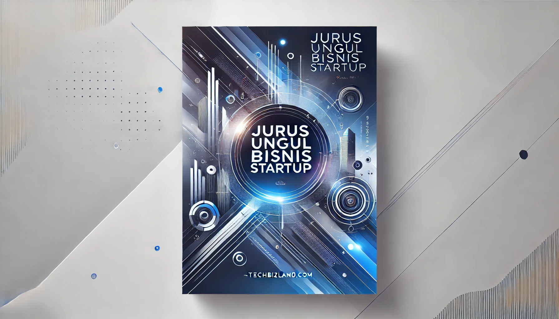 Jurus Unggul Bisnis Startup