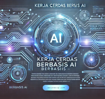 Kerja Cerdas Berbasis AI