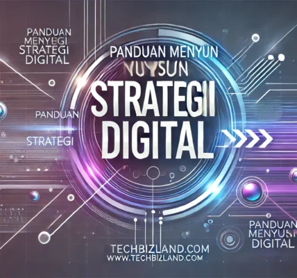 Panduan Menyusun Strategi Digital