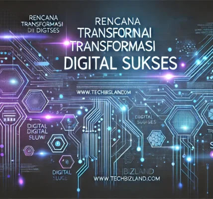Rencana Transformasi Digital Sukses
