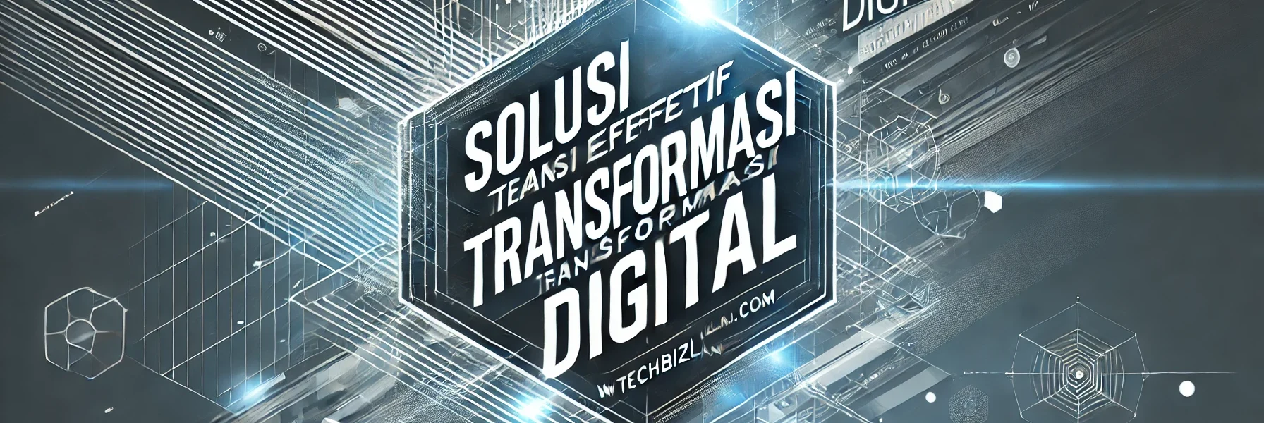 Solusi Efektif Transformasi Digital