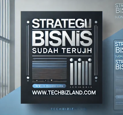 Strategi Bisnis Sudah Teruji