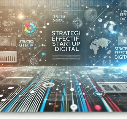 Strategi Efektif Startup Digital
