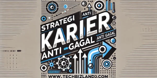 Strategi Karier Anti Gagal