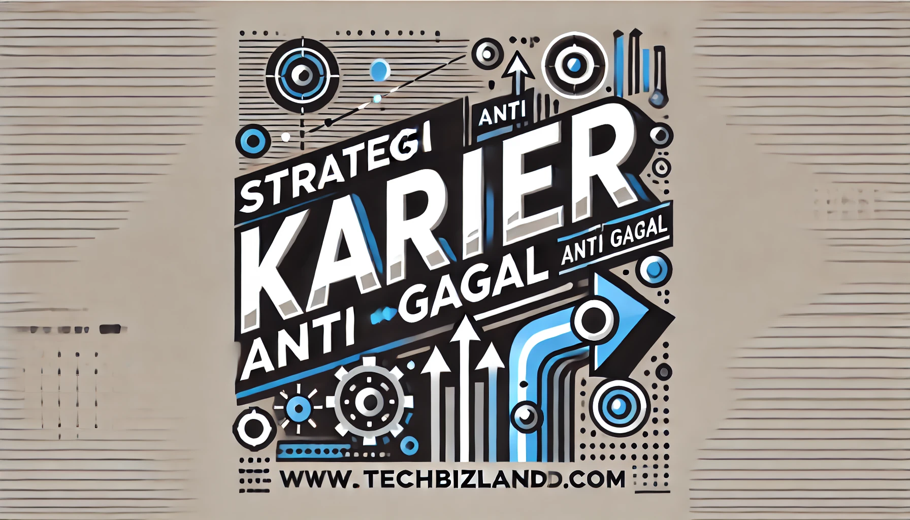 Strategi Karier Anti Gagal