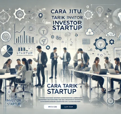 Cara Jitu Tarik Investor Startup