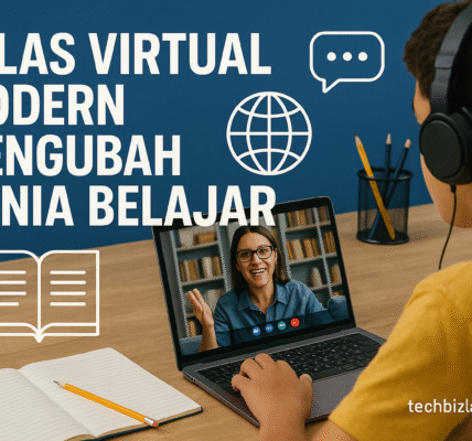 Kelas Virtual Modern Mengubah Dunia Belajar