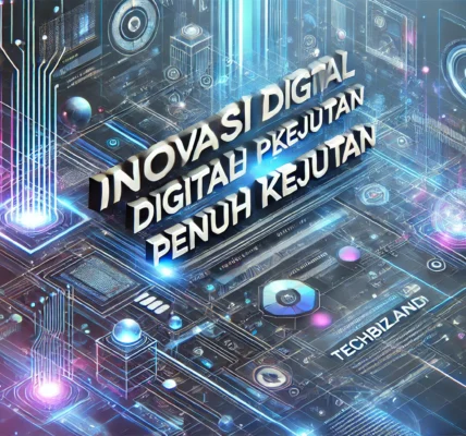 Inovasi Digital Penuh Kejutan