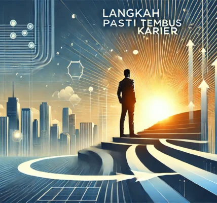 Langkah Pasti Tembus Karier