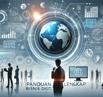 Panduan Lengkap Bisnis Digital