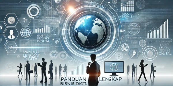 Panduan Lengkap Bisnis Digital