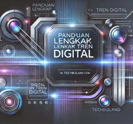 Panduan Lengkap Tren Digital