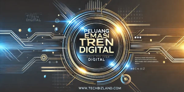 Peluang Emas Tren Digital