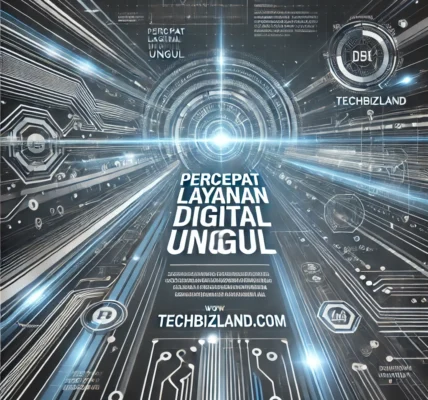 Percepat Layanan Digital Unggul