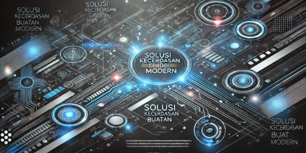 Solusi Kecerdasan Buatan Modern