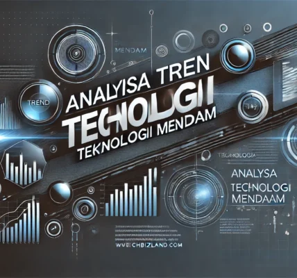 Analisa Tren Teknologi Mendalam