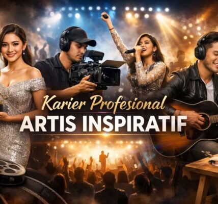Karier Profesional Artis Inspiratif