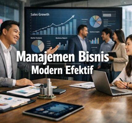 Manajemen Bisnis Modern Efektif