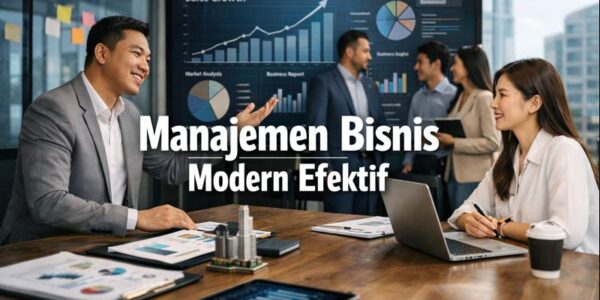 Manajemen Bisnis Modern Efektif