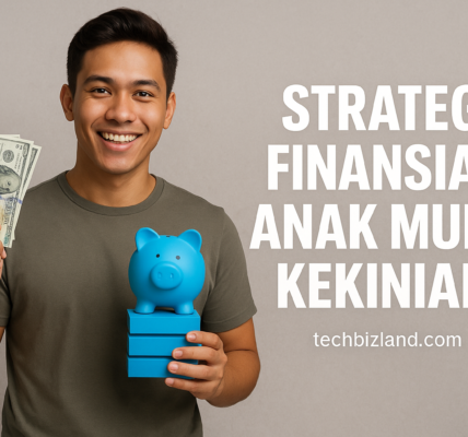 Strategi Finansial Anak Muda Kekinian