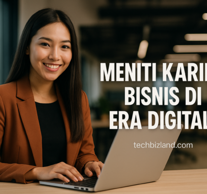 Meniti Karier Bisnis Di Era Digital