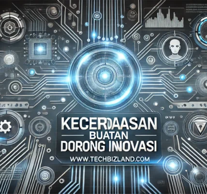 Kecerdasan Buatan Dorong Inovasi