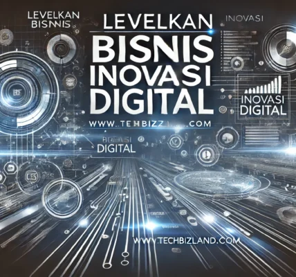 Levelkan Bisnis Inovasi Digital