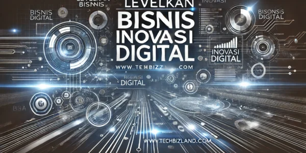 Levelkan Bisnis Inovasi Digital