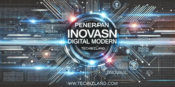 Penerapan Inovasi Digital Modern