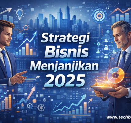 Strategi Bisnis Menjanjikan 2025