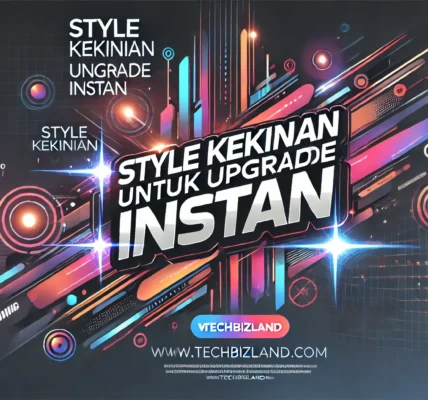 Style Kekinian Untuk Upgrade Instan