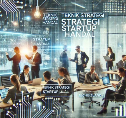 Teknik Strategi Startup Handal